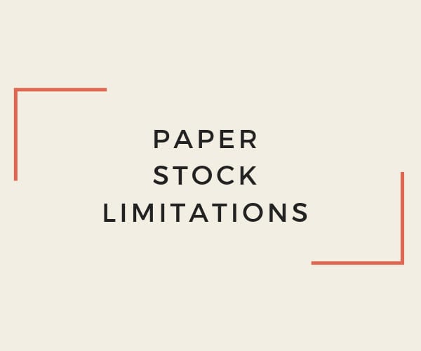 PAPER STOCK LIMITATIONS